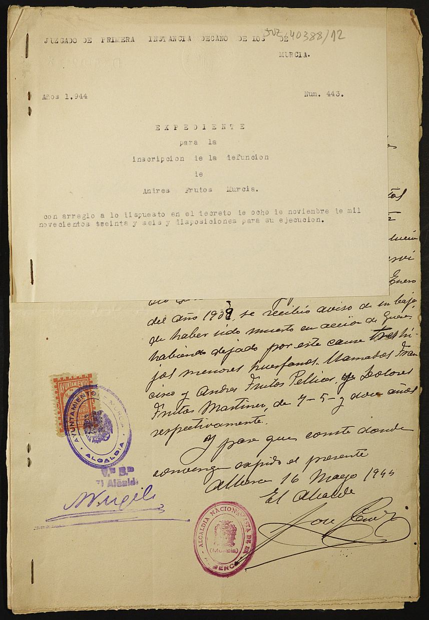 Expediente 443/1944 del Juzgado de Primera Instancia de Murcia para la inscripción en el Registro Civil por la desaparición en el frente de Andrés Frutos Murcia.